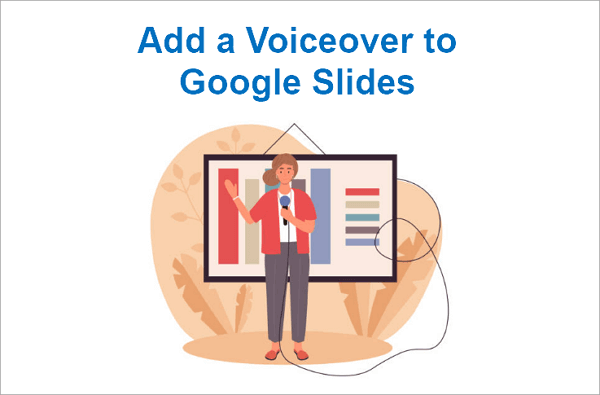 add a voiceover to google slides