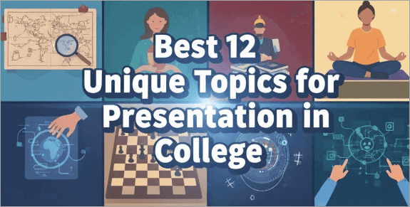 unique topics for presentation in college