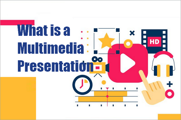 multimedia presentation