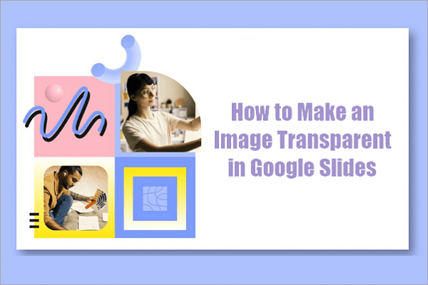 make images transparent in google slides