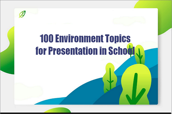 environment topics for presentation