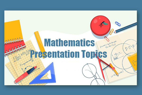 maths presentation topics
