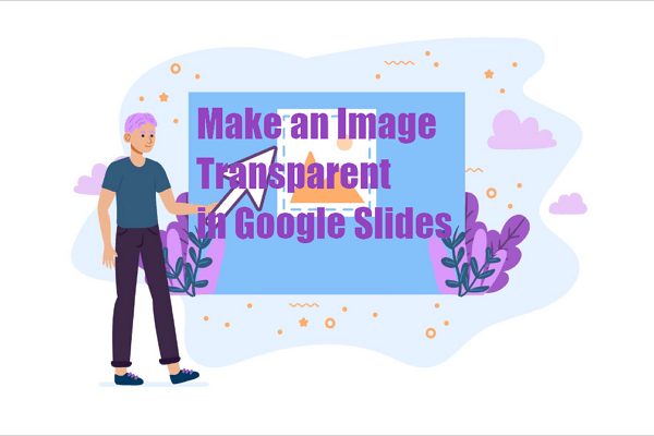 make an image transparent in google slides