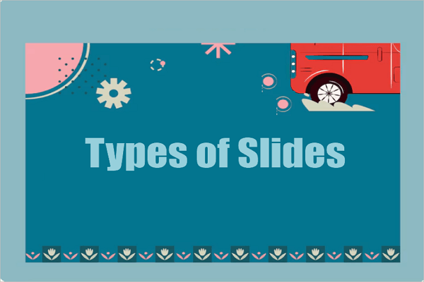 types of slides